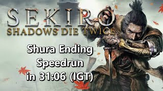 Qttsix｜Sekiro Speedrun - Shura Ending in 31:06 IGT (WR in 2019/04/10)