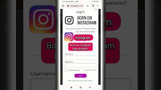 born on instagram login problem || born on instagram login problem