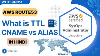 Route53 Demo with Load Balancer | Route53 TTL | CNAME vs Alias Records | In Hindi | Easy Explanation