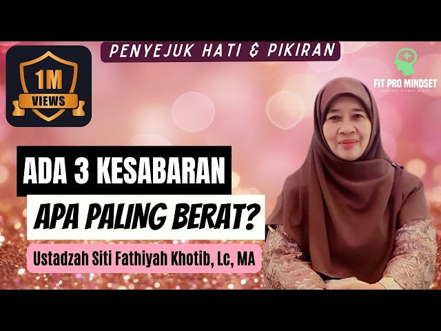 Biar Bunda Adem... Ini Cara Menjadi Sabar Tanpa Ujung dari Ustadzah Siti Fathiyah Khotib, Lc, MA. class=