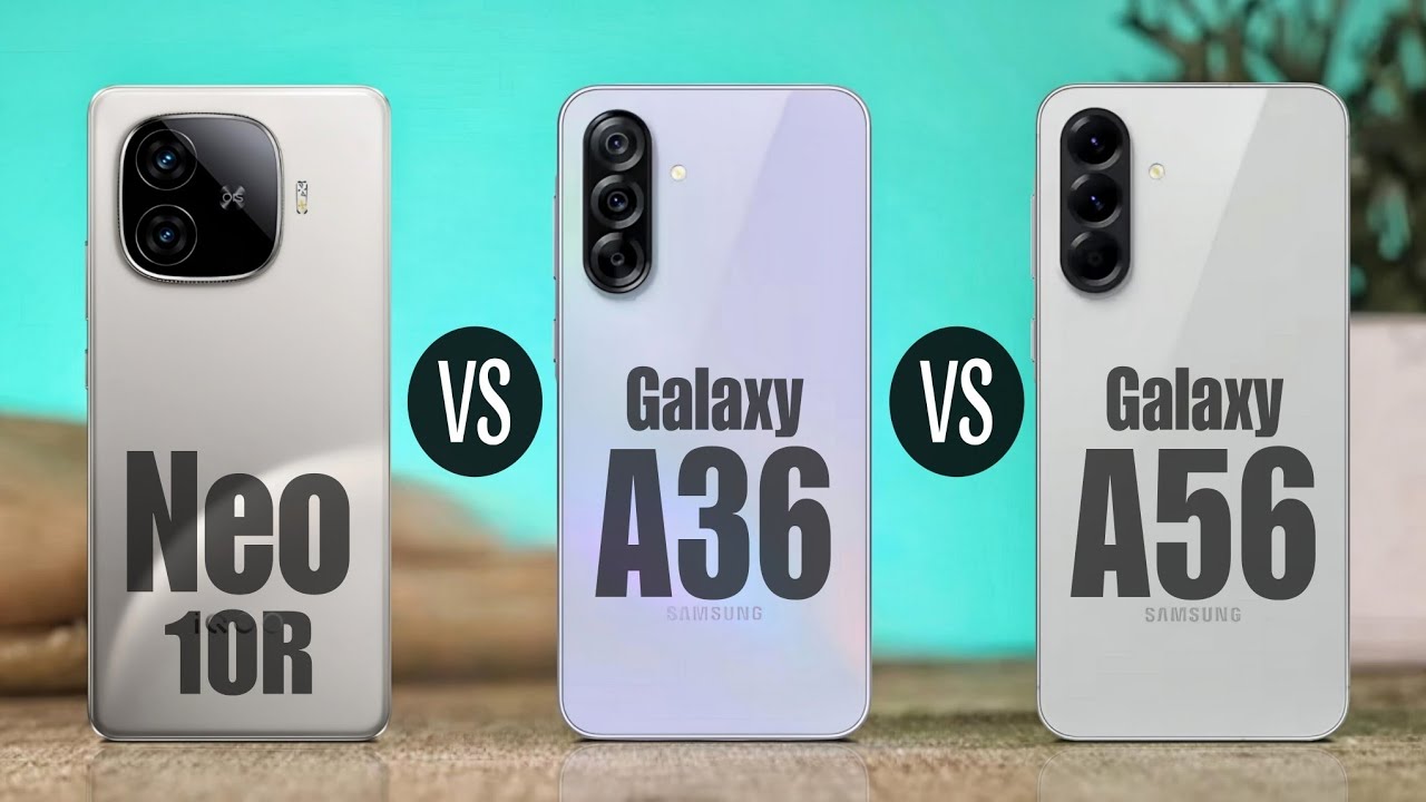 iQOO Neo 10r Vs Samsung Galaxy A36 Vs Samsung Galaxy A56 || Full