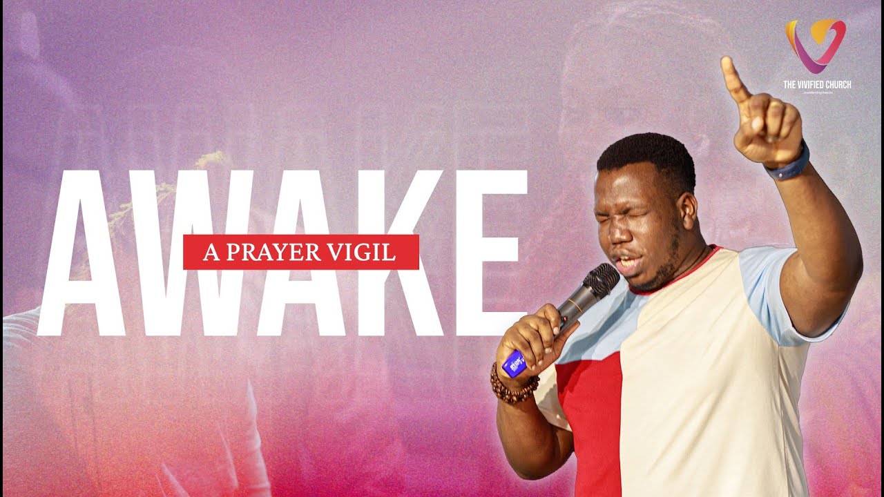 AWAKE VIGIL || 23.AUGUST.2024 - YouTube