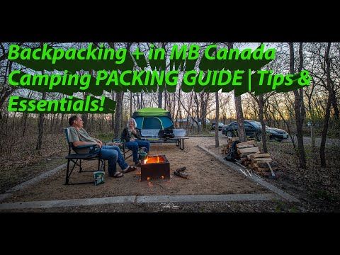 Backpacking + Camping in MB, Canada: Packing Guide - Tips & Essentials