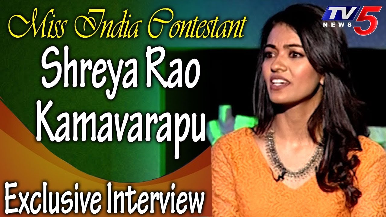 Miss India Contestant 2018 Shreya Rao Kamavarapu Exclusive Interview ...