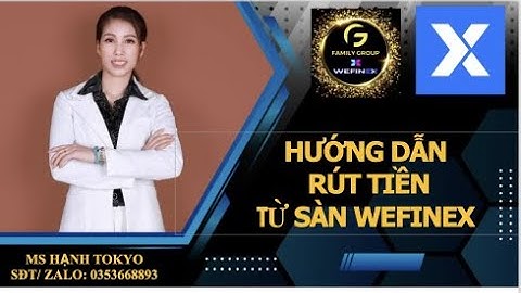 HƯỚNG DẪN RÚT TIỀN NỘI BỘ TỪ SÀN WEFINEX