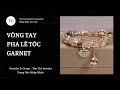 💎 Vòng Tay Pha Lê Garnet || The Tici Jewelry
