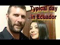 Typical Day in Ecuador, expat life