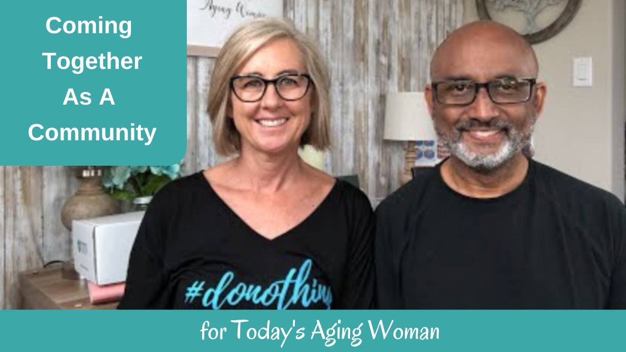 Coming Together As A Community | Intermittent Fasting for Today’s Aging Woman