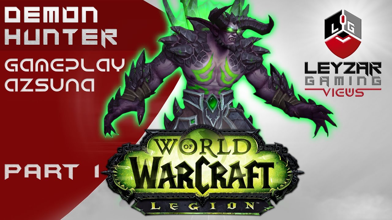 World of Warcraft Legion Gameplay - Demon Hunter Azsuna Part 1 (WoW Legion Beta Gameplay)