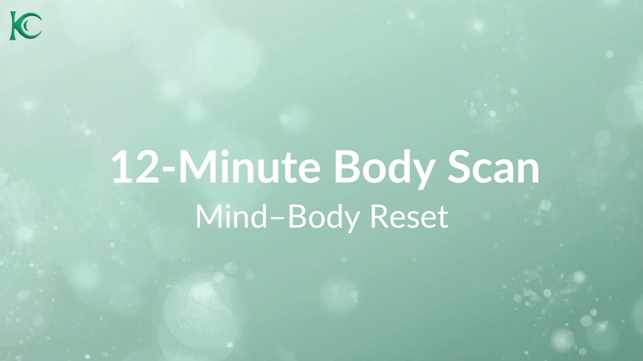 12-Minute Body Scan for a Full Mind–Body Reset – Refresh & Restore