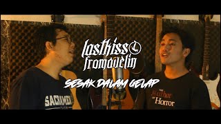 Last Kiss From Avelin - Sesak dalam Gelap (Cover)