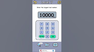 Brain Crack Level 7 Enter the largest real number