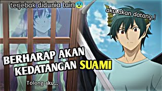 KETIKA BINI LO TERJEBAK DIDUNIA LAIN, DAN INGIN DISELAMATIN SAMA LO JJ ANIME🎟️