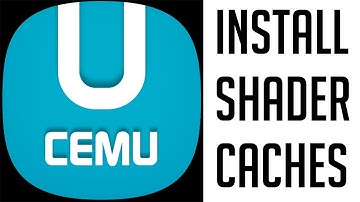 Cemu: How to Install Shader Caches