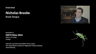 ISNTD Interview: Nicholas Brooke (Break Dengue)