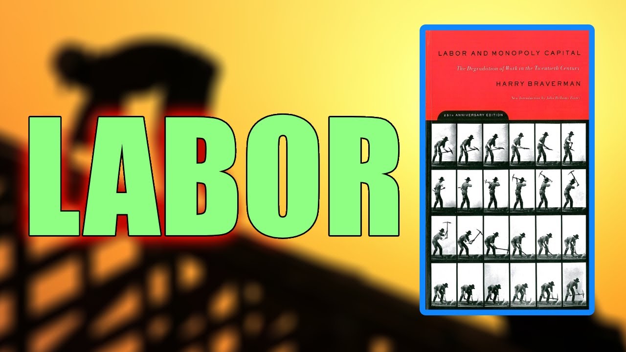 «Труд и монополистический капитал» Гарри Брейвермана