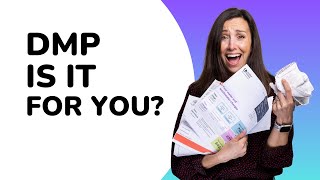 Is a Debt Management Plan right for you?