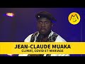 Jeanclaude muaka  climat covid et mariage