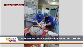 Operation Tuli 2022, isinagawa sa Majayjay, Laguna