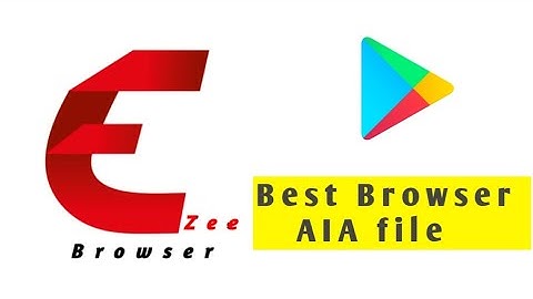 Best Browser aia file | Super cool aia file | Upload App Stores | Check Discription 👇