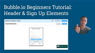 Bubble.io Beginners Tutorial: Creating Your Web Apps Header and Sign up Elements Without Code