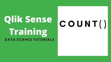 Qlik Sense Count Function | Qlik Sense Training