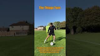 The Thiago Turn⚽️🪄 #footballshorts #soccershorts #footballskills #soccerskills #footballplayer