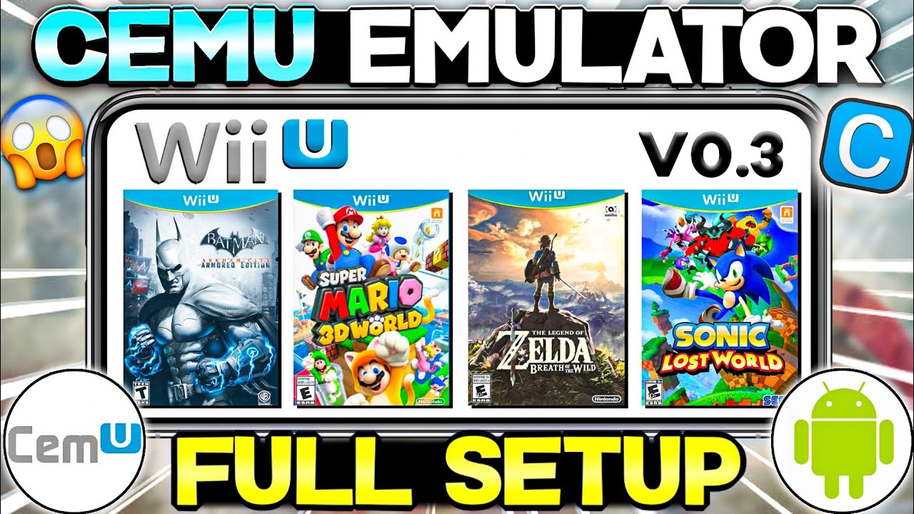 🔥 Wii U Emulator For Android Cemu Emulator V03 Full Setup Guide 