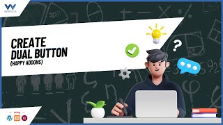 How to add Dual Button in WordPress Website Using Elementor(Happy Addons) - WordPress Tutorials