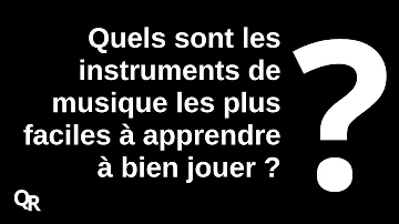 Quelle instrument est le plus facile