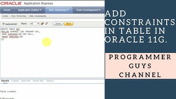 Add||Constraints||In Table|| In Oracle 11g|| Express Edition|| In Hindi.|Programmer Guys Channel.