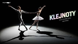 KLEJNOTY | BOLSHOI BALLET LIVE | SEZON 2021–22 | na żywo w kinach 23 stycznia 2022