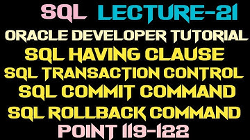 SQL Having Caluse and SQL Transaction |SQL Lec-21|Oracle Developer Tutorial|Technical Aashique