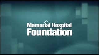 The Impact Of The Memorial Hospital Foundation
