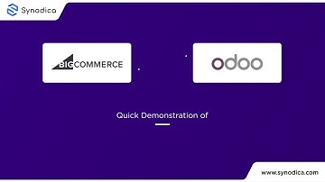 Automate Your Odoo & BigCommerce in Minutes! | Odoo Bigcommerce Connector | Synodica