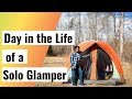 Day In the Life Solo Glamper