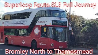 Superloop Route SL3 Full Journey: Bromley North to Thamesmead