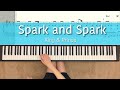 Spark and Spark king&amp;prince【譜面あり】キンプリ piano 킹앤프린스