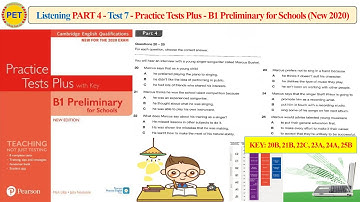 Practice Test Plus B1 Preliminary for Schools - Listening Part 4 Test 7 (2020 + Transcript + Key)