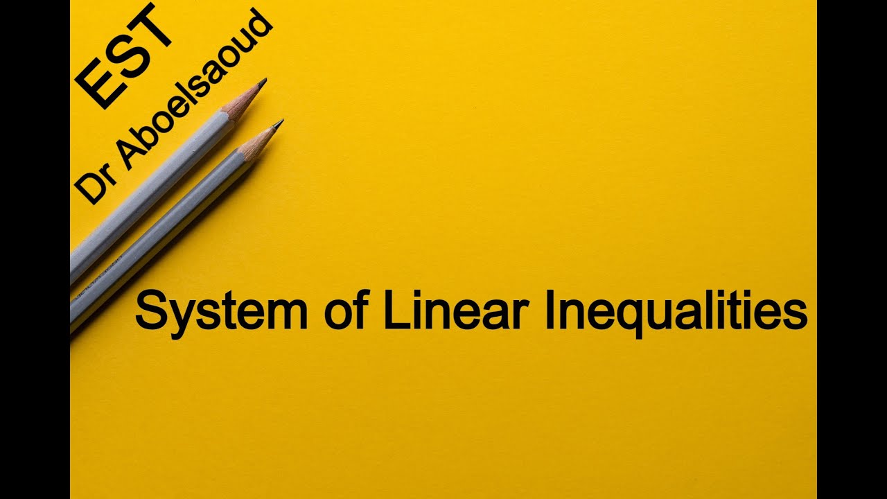 EST | Lesson 7  |  System of Linear Inequalities