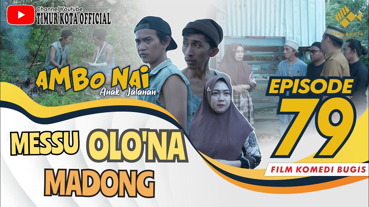 EPISODE 79 | Ambo Nai Anak Jalanan | Timur Kota | Komedi Bugis
