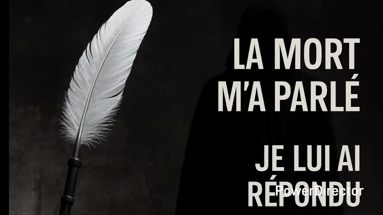 LA MORT M A PARLE