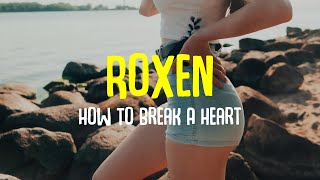 Roxen - How To Break A Heart (Lyrics) Resimi