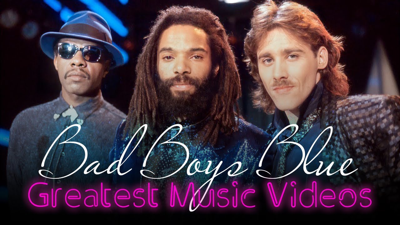 Bad Boys Blue   Greatest Music Videos
