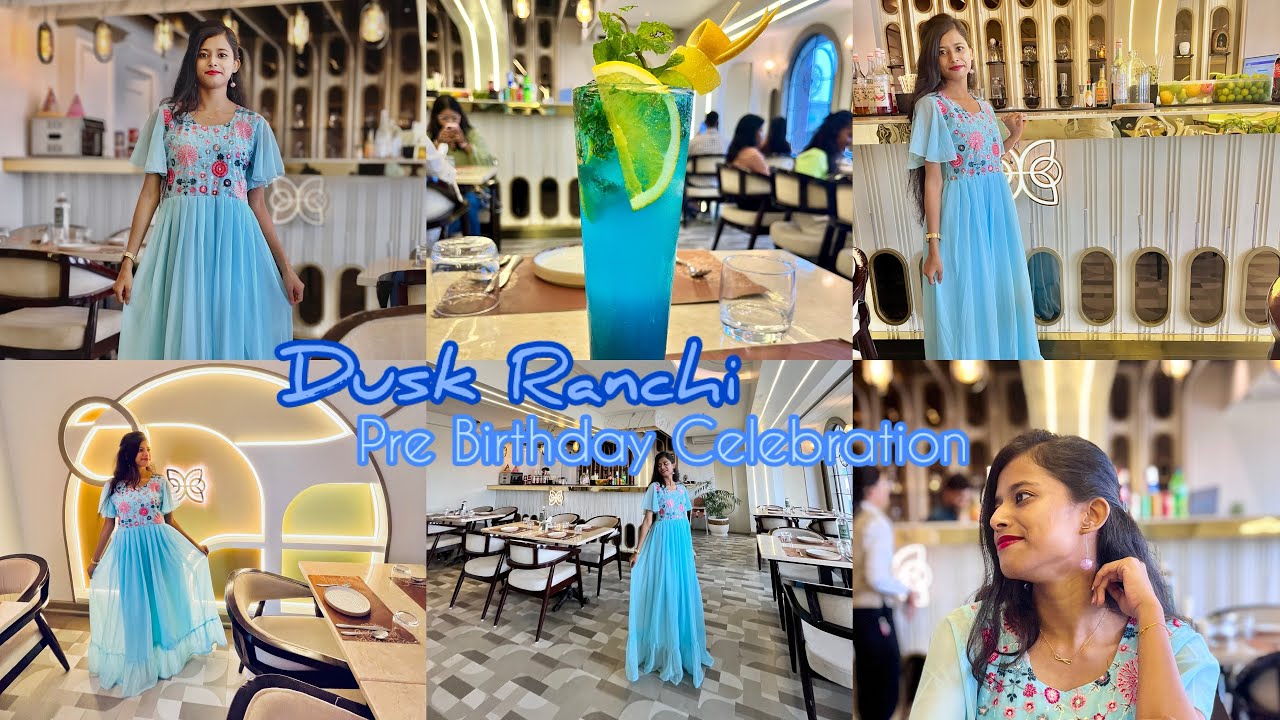 Dusk Restaurant Ranchi 🩵 Pre Birthday Celebration 🎂🎉🍾 - YouTube