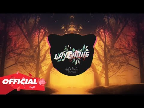 LẤY CHỒNG SỚM LÀM GÌ - HuyR x Tuấn Cry ( Truzg Remix )