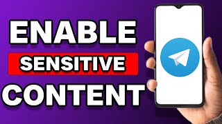 How To Enable Sensitive Content On Telegram 2025