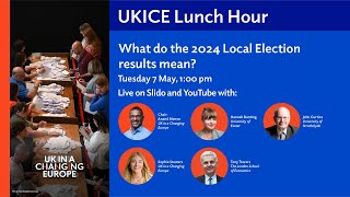 UKICE Lunch Hour: What do the 2024 Local Election results mean?