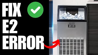 Euhomy ice maker E2 error - How To Fix Content