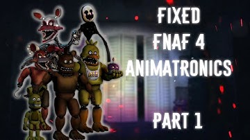[FNAF | Speed Edit] Making Fixed FNAF4 Animatronics (Part1)